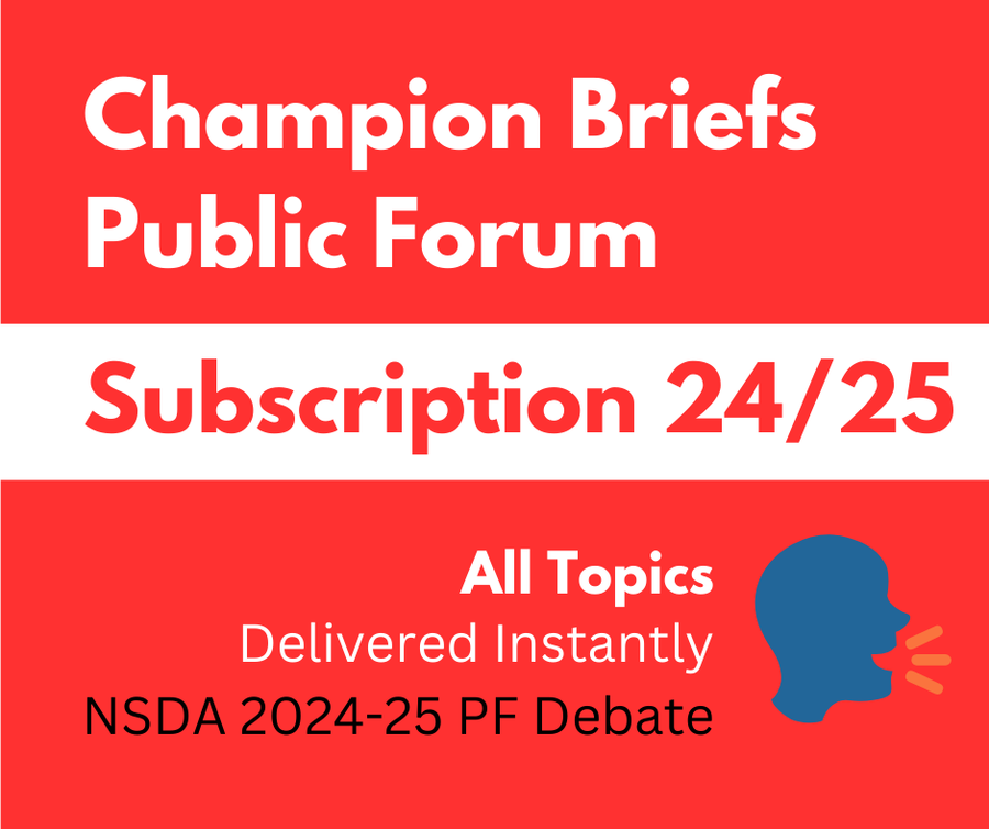 Save 15%! Champion Briefs 2024-25 PF Debate Subscription