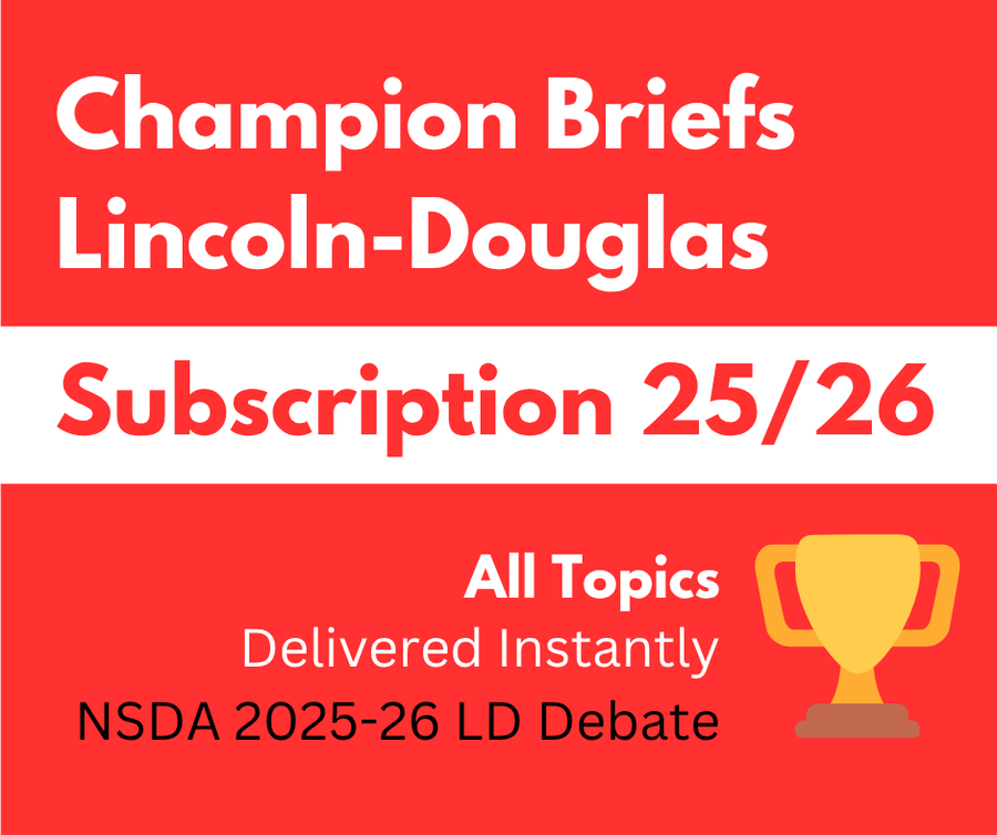 SAVE 20%! Champion Briefs 2025-26 LD Debate Subscription