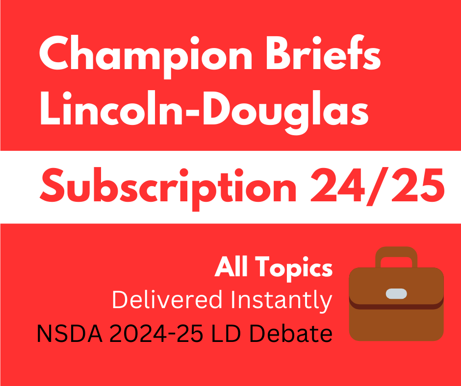 Save 20%! Champion Briefs 2024-25 LD Debate Subscription