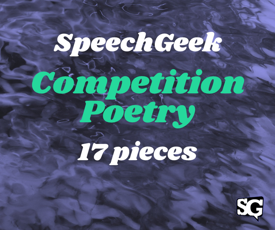 SpeechGeek - Competition Poetry - 17 oral interp pieces and programs