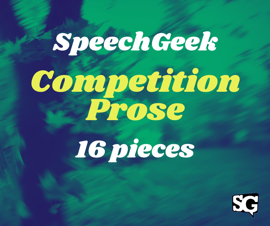 SpeechGeek - Competition Prose - 16 oral interp stories