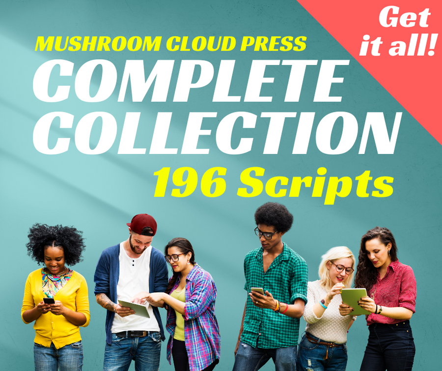 Updated for 2025! Mushroom Cloud Press: The Complete Collection | 196 Scripts | Ten Minute Comedy, Drama, Duo for Speech and Forensics