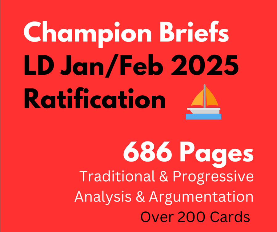 Champion Briefs January / February 2025 LD File: Ratification