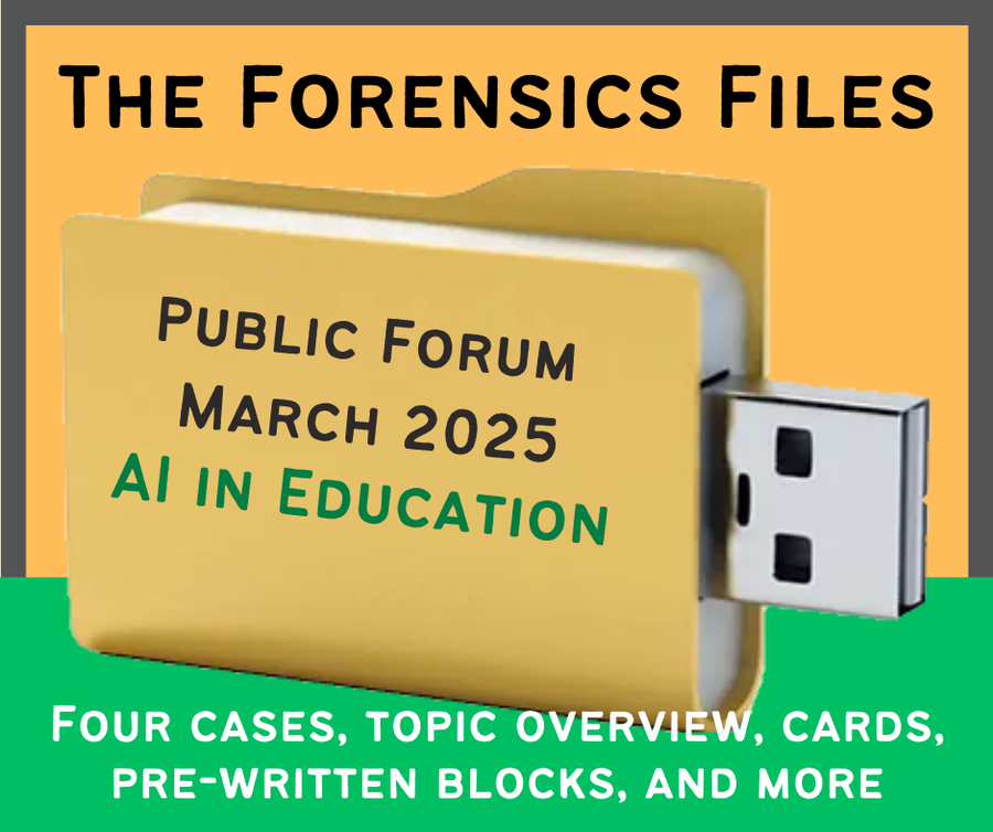 The Forensics Files: NSDA PF Debate MEGA File March 2025 - Gen AI in Education