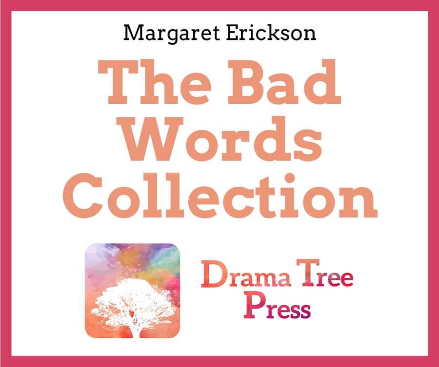 Drama Tree Press: The Bad Words Collection (5 Plays)