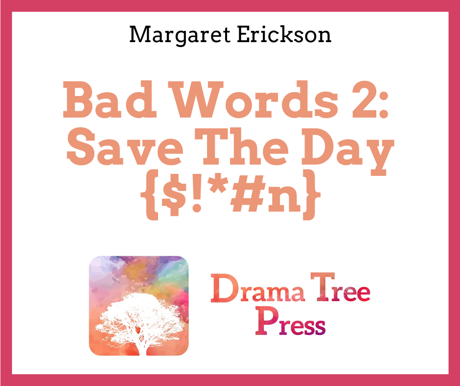 Bad Words 2: Save The Day {$!*#n} by Margaret Erickson