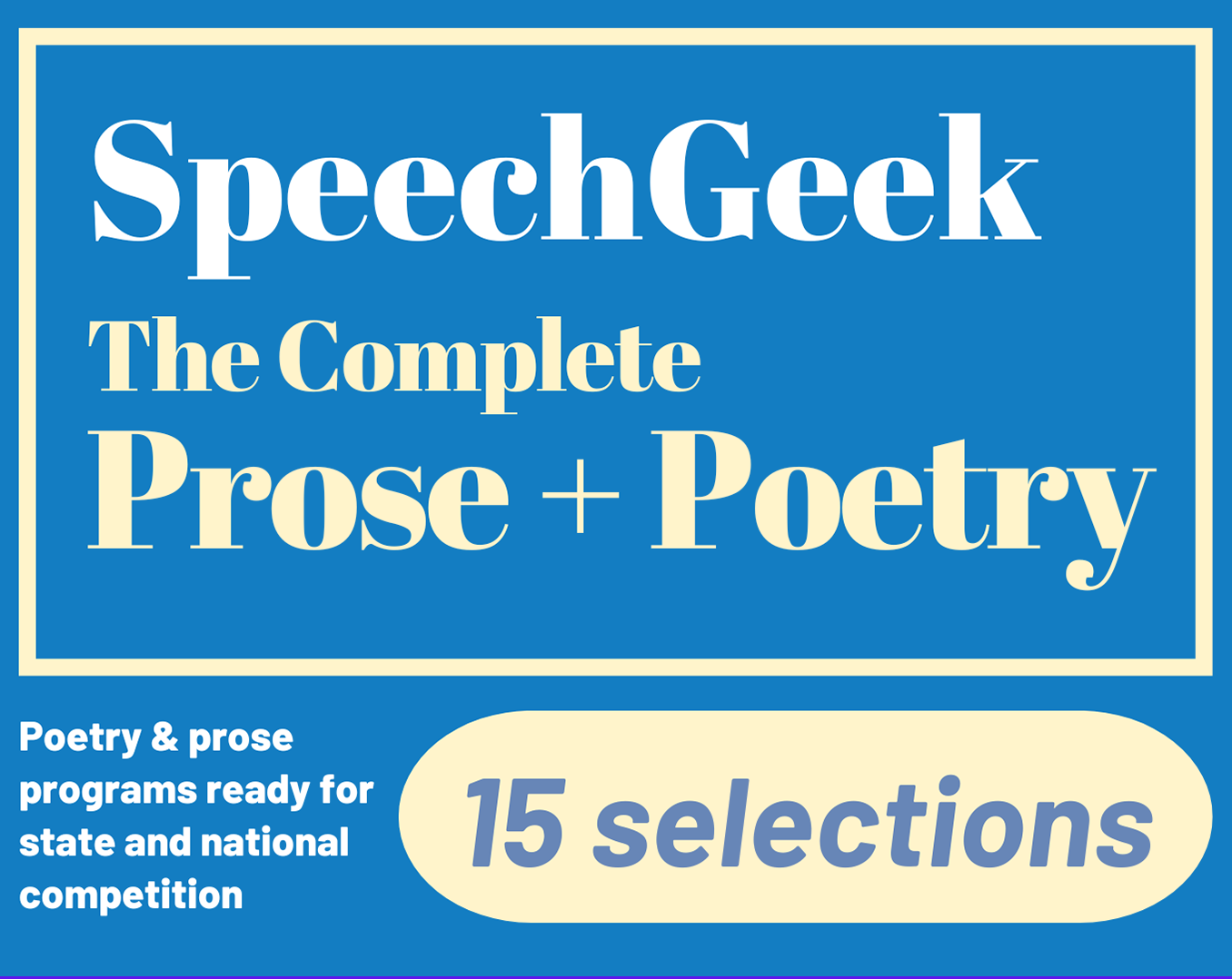 SpeechGeek Prose and Poetry Bundle - 10 minute selections for speech competition