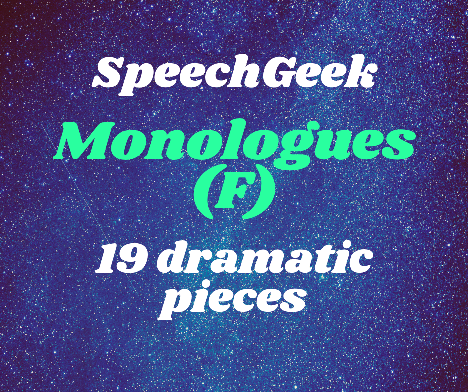 SpeechGeek: Dramatic Monologues for Women | 19 pieces for interp and theater
