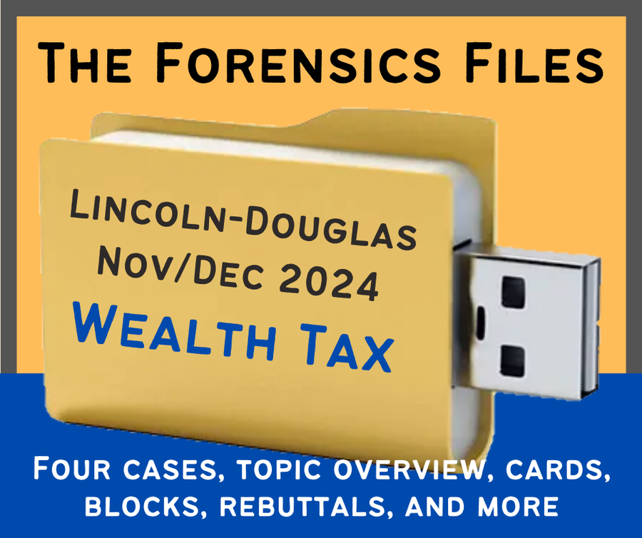 The Forensics Files NSDA LD November/Decemeber 2024 File: Wealth Tax