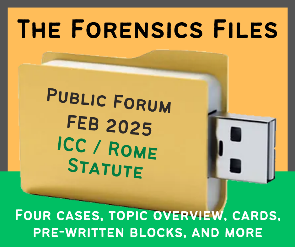 The Forensics Files: NSDA PF Debate MEGA File February 2025 - ICC / Rome Statute