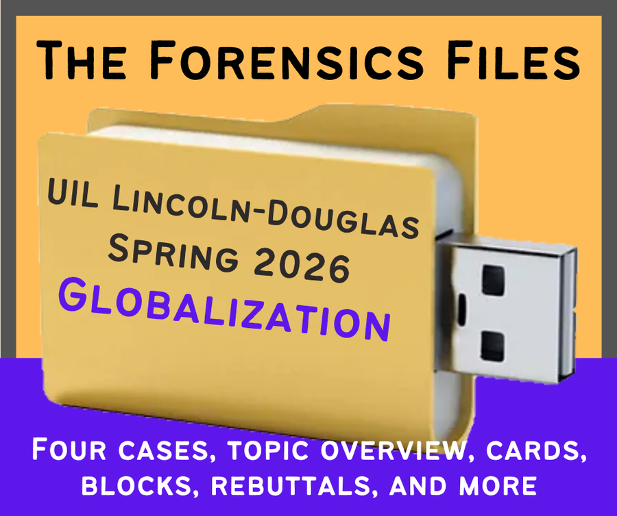 The Forensics Files UIL LD Spring 2026 File: Globalization & Protectionism