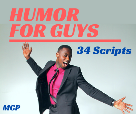 Humor for Guys – 34 Scripts